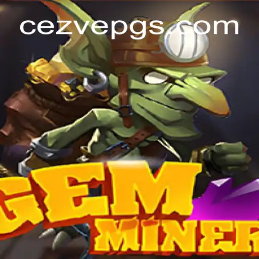 Discover the Enchantment of GemMiner and Explore CezvePG.Com Top Cassino Online in Brazil