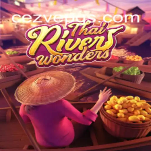 Exploring the Fascinating ThaiRiverWonders Game and Its Connection to CezvePG.Com